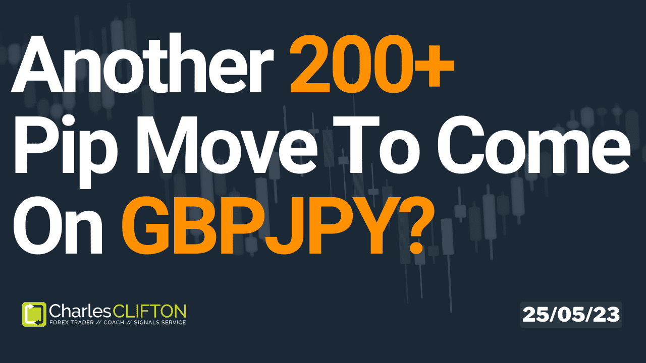 Daily Forex Price Action - GBPJPY - How to Find A Trending Forex Pair To Trade - Charles Clifton Forex Trader - 1-2-1 Forex Trader Training Courses - 25-05-23 - Thumbnail - charlesclifton.co.uk