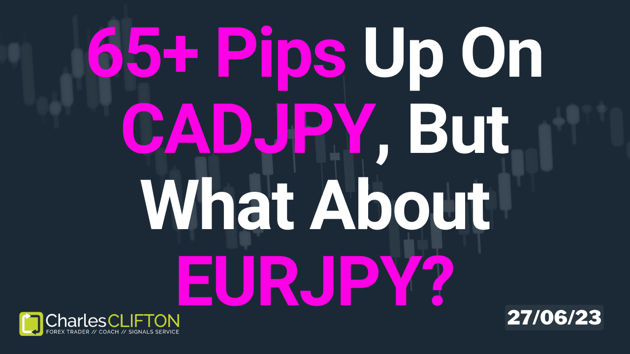 Daily Forex Price Action - EURJPY - Charles Clifton Forex Trader - 1-2-1 Forex Trader Training Courses - 27-06-23 - Thumbnail