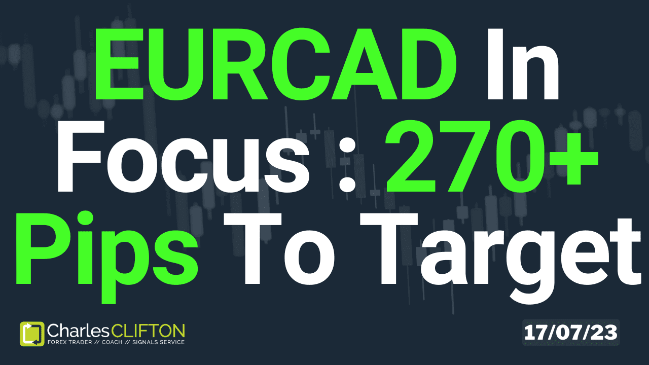Daily Forex Price Action - EURCAD- Charles Clifton Forex Trader - 1-2-1 Forex Trader Training Courses - 17-07-23 - Thumbnail
