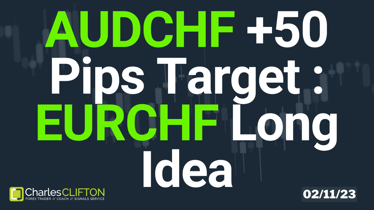 Daily Forex Price Action - EURCHF - Charles Clifton Forex Trader - 1-2-1 Forex Trader Training Courses - 02-11-23 - Thumbnail // charlesclifton.co.uk