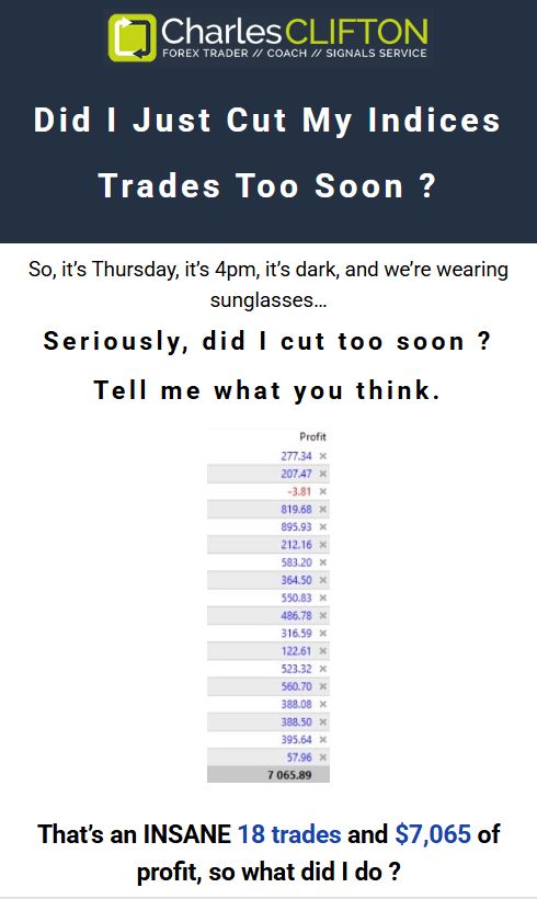 Did I Cut my indices trades too soon ? - Charles Clifton Forex Trader and 1-2-1 Trading Coach - charlesclifton.co.uk